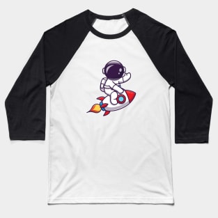 Cute Astronaut on Rocket - Rocket Man Baseball T-Shirt